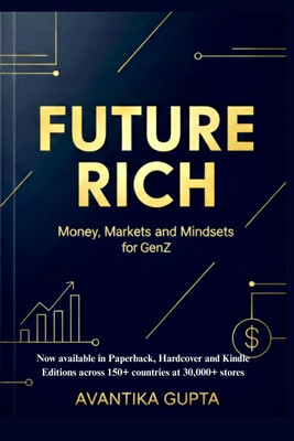 Future Rich(English, Paperback, Avantika Gupta)