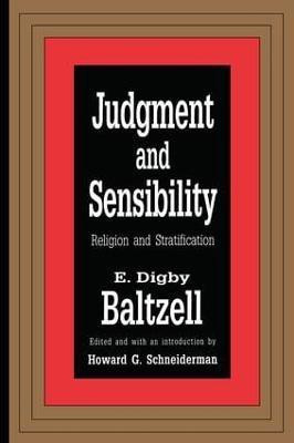 Judgment and Sensibility(English, Hardcover, Baltzell E. Digby)