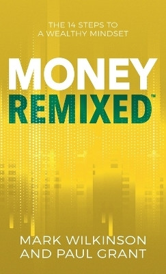 Money Remixed(English, Hardcover, Grant Paul)