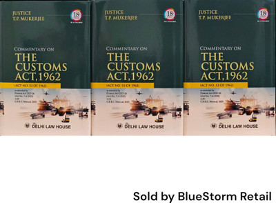 Commentary on The Customs Act, 1962 - (Set of 3 Volumes) | Delhi Law House(Hardcover, Justice T.P. Mukerjee)