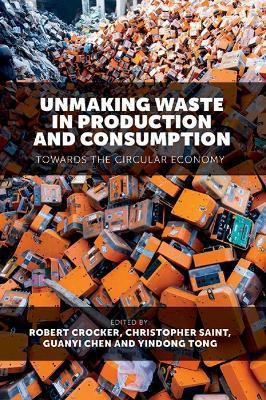 Unmaking Waste in Production and Consumption(English, Hardcover, unknown)