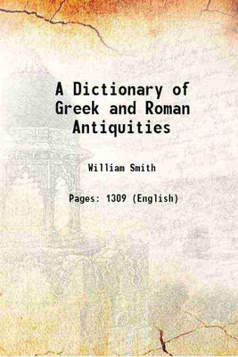 A Dictionary of Greek and Roman Antiquities 1859 [Hardcover](Hardcover, William Smith)