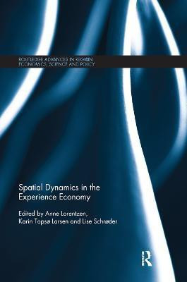 Spatial Dynamics in the Experience Economy(English, Paperback, unknown)