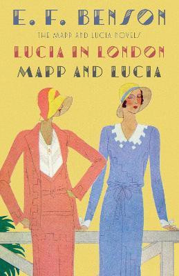 Lucia in London & Mapp and Lucia(English, Paperback, Benson E. F.)