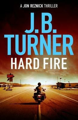 Hard Fire(English, Paperback, Turner J. B.)