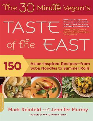 The 30-Minute Vegan's Taste of the East(English, Paperback, Murray Jennifer)