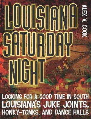 Louisiana Saturday Night(English, Paperback, Cook Alex V.)