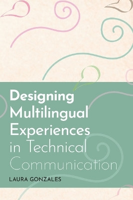 Designing Multilingual Experiences in Technical Communication(English, Paperback, unknown)