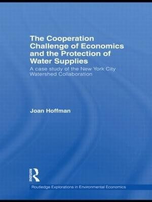The Cooperation Challenge of Economics and the Protection of Water Supplies(English, Paperback, Hoffman Joan)