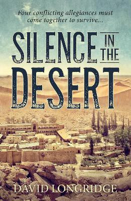 Silence in the Desert(English, Paperback, Longridge David)