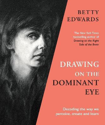 Drawing on the Dominant Eye(English, Paperback, Edwards Betty)