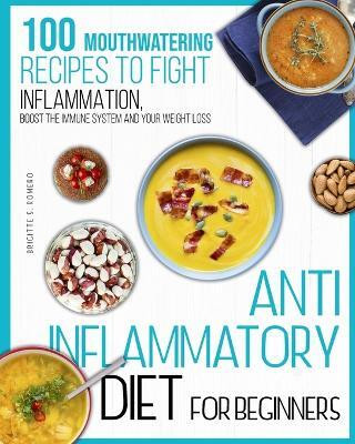 Anti-inflammatory diet for beginners(English, Paperback, Romero Brigitte S)