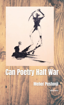 Can Poetry Halt War (Edition1)(English, Paperback, Meher Pestonji)