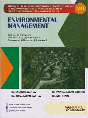 ENVIRONMENTAL MANAGEMENT - For Final Year Degree Course in Engineering - Semester 8 - Common For All Branches - As Per Syllabus of University of Mumbai(Paperback, Dr. S. Jadhav, Dr. V. Agme-Ghodke, Dr. R. Agme-Jadhav, Dr. N. Jain) ENVIRONMENTAL MANAGEMENT - For Final Year Degree Course in Engineering - Semester 8 - Common For All Branches - As Per Syllabus of University of Mumbai(Paperback, Dr. S. Jadhav, Dr. V. Agme-Ghodke, Dr. R. Agme-Jadhav, Dr. N. Jain)