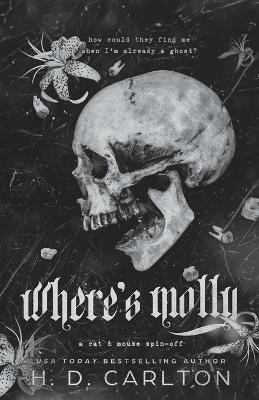 Where's Molly(English, Paperback, Carlton H D)