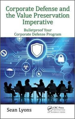 Corporate Defense and the Value Preservation Imperative(English, Hardcover, Lyons Sean)