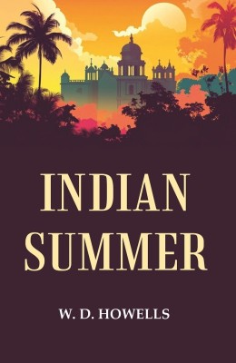 Indian Summer [Hardcover](Hardcover, W. D. Howells)