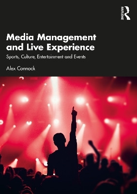 Media Management and Live Experience(English, Paperback, Connock Alex)