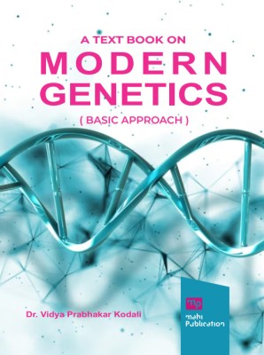 A text book on Modern Genetics ( Basic Approach )(Paperback, Dr. Vidya Prabhakar Kodali)