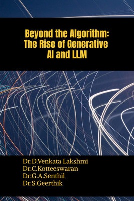 Beyond the Algorithm(English, Hardcover, Dr D Venkata Lakshmi)
