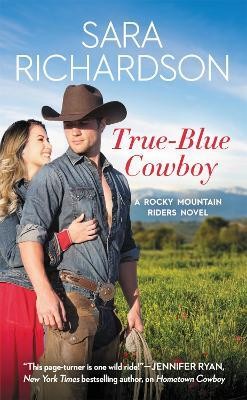 True-Blue Cowboy(English, Paperback, Richardson Sara)