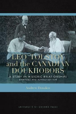 Leo Tolstoy and the Canadian Doukhobors(English, Paperback, Donskov Andrew)