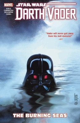Star Wars: Darth Vader: Dark Lord of the Sith Vol. 3 - The Burning Seas(English, Paperback, Soule Charles)