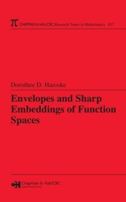 Envelopes and Sharp Embeddings of Function Spaces Trade Cloth Edition(English, Hardcover, Haroske Dorothee D.)
