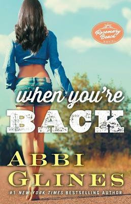 When You're Back(English, Paperback, Glines Abbi)