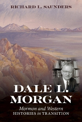 Dale L. Morgan(English, Paperback, Saunders Richard L)