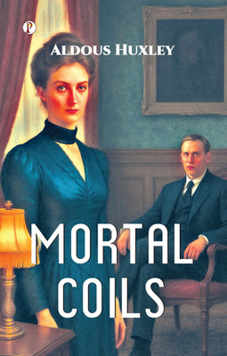 Mortal Coils(Hardcover, Aldous Huxley)
