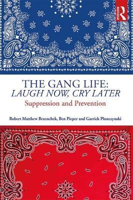 The Gang Life: Laugh Now, Cry Later(English, Electronic book text, Brzenchek Robert Matthew)