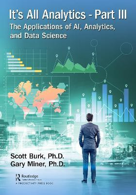 It's All Analytics, Part III(English, Hardcover, Burk Scott)