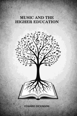 Music and The Higher Education(Paperback, Edward Dickinson)