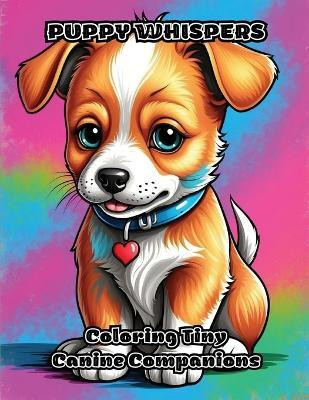 Puppy Whispers(English, Paperback, Colorzen)