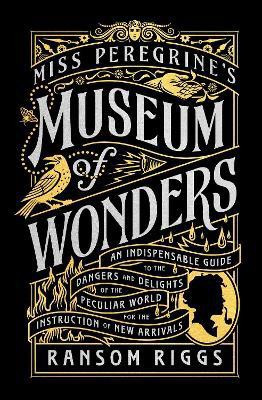 Miss Peregrine's Museum of Wonders(English, Hardcover, Riggs Ransom)