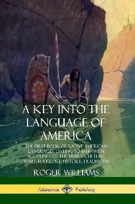 A Key into the Language of America(English, Paperback, Williams Roger)