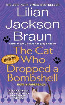 The Cat Who Dropped a Bombshell(English, Paperback, Braun Lilian Jackson)