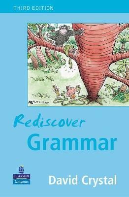 Rediscover Grammar Third edition(English, Paperback, Crystal David)