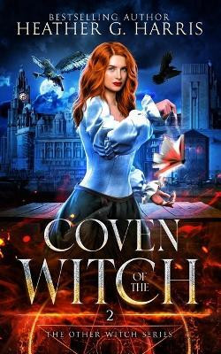 Coven of the Witch(English, Paperback, Harris Heather G)
