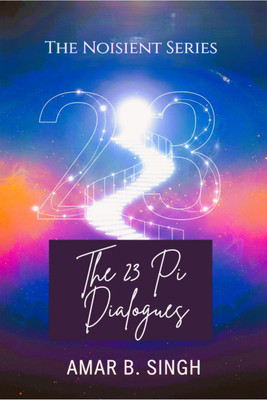 THE 23 PI DIALOGUES(English, Paperback, Amar B. Singh)
