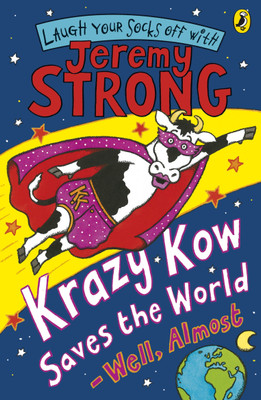 Krazy Kow Saves the World - Well, Almost(English, Paperback, Strong Jeremy)