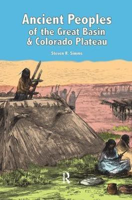 Ancient Peoples of the Great Basin and Colorado Plateau(English, Paperback, Simms Steven R)