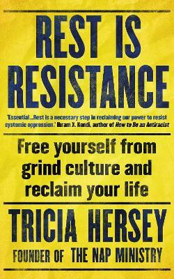 Rest Is Resistance(English, Paperback, Hersey Tricia)