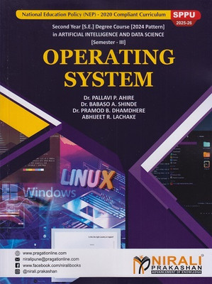 OPERATING SYSTEM for SPPU Second Year [SE] Degree in AIDS Semester 3(Paperback, Dr. Pallavi P. Ahire, Dr. Babaso A. Shinde, Dr. Pramod B. Dhamdhere, Abhijeet R. Lachake)