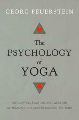 The Psychology of Yoga(English, Paperback, Feuerstein Georg PhD)