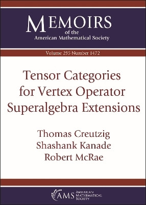 Tensor Categories for Vertex Operator Superalgebra Extensions(English, Paperback, Creutzig Thomas)