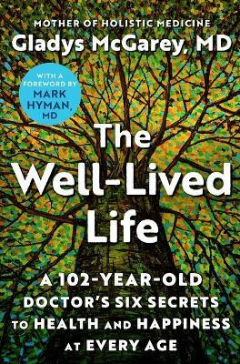 The Well-Lived Life(English, Hardcover, McGarey Dr)