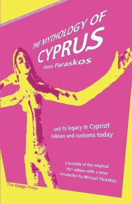 The Mythology of Cyprus(English, Paperback, Paraskos Stass)