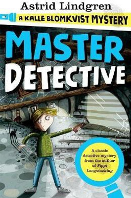 A Kalle Blomkvist Mystery: Master Detective(English, Paperback, Lindgren Astrid)